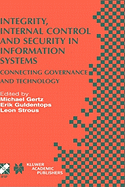 Integrity, Internal Control and Security in Information Systems: Connecting Governance and Technology