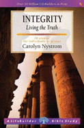 Integrity: Living the Truth - Nystrom, Carolyn