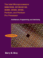 Intel Microprocessors 8086/8088, 80186/80188, 80286, 80386, 80486, Pentium, and Pentium Pro Proc: Architecture, Programming and Interfacing