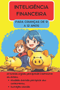 Inteligncia Financeira: Para crianas de 9 a 12 anos