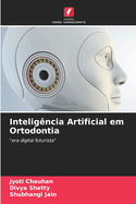 Intelig?ncia Artificial em Ortodontia