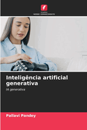 Intelig?ncia artificial generativa