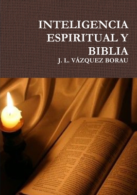 Inteligencia Espiritual Y Biblia - Vzquez Borau, J L