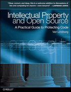 Intellectual Property and Open Source: A Practical Guide to Protecting Code