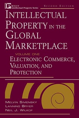 Intellectual Property in the Global Marketplace, Country-By-Country Profiles - Simensky, Melvin, and Bryer, Lanning G, and Wilkof, Neil J