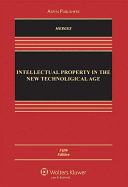 Intellectual Property in the New Technological Age, Fifth Edition