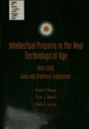 Intellectual Property in the New Technological Age: Selected Statutes and Cases, 1999