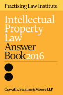 Intellectual Property Law Answer Book 2015
