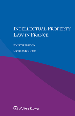 Intellectual Property Law in France - Bouche, Nicolas