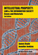 Intellectual Property: Law & the Information Society - Cases & Materials: An Open Casebook: 2nd Edition 2015