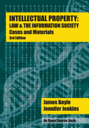 Intellectual Property: Law & the Information Society - Cases & Materials: An Open Casebook: 3rd Edition 2016