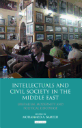 Intellectuals and Civil Society in the Middle East: Liberalism, Modernity and Political Discourse
