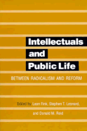 Intellectuals and Public Life: Between Radicalism and Reform