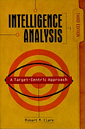 Intelligence Analysis: A Target-Centric Approach