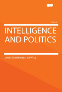 Intelligence and Politics