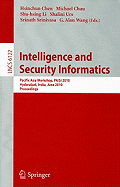 Intelligence and Security Informatics: Pacific Asia Workshop, PAISI 2010 Hyderabad, India, June 21, 2010 Proceedings