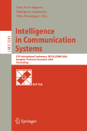 Intelligence in Communication Systems: Ifip International Conference, Intellcomm 2004, Bangkok, Thailand, November 23-26, 2004, Proceedings - Aagesen, Finn Arve (Editor), and Anutariya, Chutiporn (Editor), and Wuwongse, Vilas (Editor)
