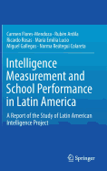 Intelligence Measurement and School Performance in Latin America: A Report of the Study of Latin American Intelligence Project