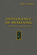 Intelligence of Awakening: Navigating the Wisdom Path