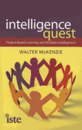 Intelligence Quest: Project-Based Learning and Multiple Intelligences