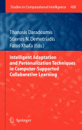 Intelligent Adaptation and Personalization Techniques in Computer-Supported Collaborative Learning