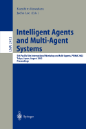 Intelligent Agents and Multi-Agent Systems: 5th Pacific Rim International Workshop on Multi-Agents, Prima 2002, Tokyo, Japan, August 18-19, 2002. Proceedings