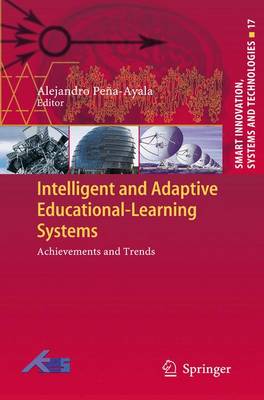 Intelligent and Adaptive Educational-Learning Systems: Achievements and Trends - Pea-Ayala, Alejandro (Editor)