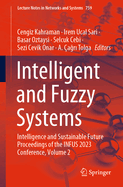 Intelligent and Fuzzy Systems: Intelligence and Sustainable Future Proceedings of the INFUS 2023 Conference, Volume 2