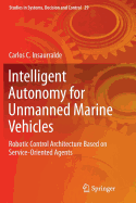 Intelligent Autonomy for Unmanned Marine Vehicles: Robotic Control Architecture Based on Service-Oriented Agents