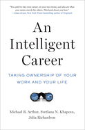 Intelligent Career: Taking Ownership of Your Work and Your Life