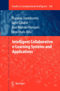 Intelligent Collaborative E-Learning Systems and Applications