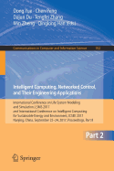 Intelligent Computing, Networked Control, and Their Engineering Applications: International Conference on Life System Modeling and Simulation, Lsms 2017 and International Conference on Intelligent Computing for Sustainable Energy and Environment, Icsee...