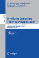 Intelligent Computing Theories and Application: 17th International Conference, ICIC 2021, Shenzhen, China, August 12-15, 2021, Proceedings, Part I