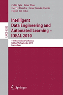 Intelligent Data Engineering and Automated Learning -- Ideal 2010: 11th International Conference, Paisley, Uk, September 1-3, 2010, Proceedings