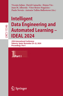 Intelligent Data Engineering and Automated Learning - IDEAL 2024: 25th International Conference, Valencia, Spain, November 20-22, 2024, Proceedings, Part I