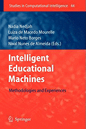 Intelligent Educational Machines: Methodologies and Experiences