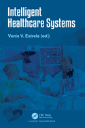 Intelligent Healthcare Systems