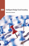 Intelligent Hedge Fund Investing: Successfully Avoiding Pitfalls Through Better Risk Evaluation