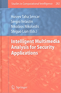 Intelligent Multimedia Analysis for Security Applications