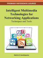 Intelligent Multimedia Technologies for Networking Applications: Techniques and Tools