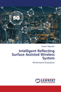 Intelligent Reflecting Surface Assisted Wireless System
