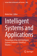 Intelligent Systems and Applications: Proceedings of the 2024 Intelligent Systems Conference (IntelliSys) Volume 2