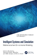 Intelligent Systems and Simulation: Mathematical and Environmental Modeling