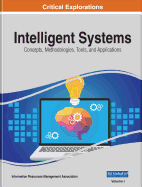 Intelligent Systems: Concepts, Methodologies, Tools, and Applications, 4 Volume