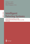 Intelligent Tutoring Systems: 6th International Conference, Its 2002, Biarritz, France and San Sebastian, Spain, June 2-7, 2002. Proceedings