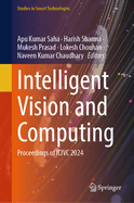 Intelligent Vision and Computing: Proceedings of ICIVC 2024
