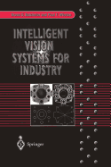 Intelligent Vision Systems for Industry