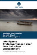 Intelligente Zyklonwarnungen ber dem indischen Subkontinent