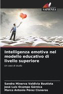 Intelligenza emotiva nel modello educativo di livello superiore