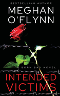 Intended Victims: a Born Bad Novel (#2)